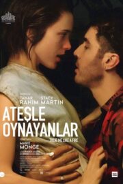 Ateşle Oynayanlar 2018