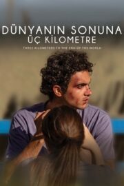 Dünyanın Sonuna Üç Kilometre 2024