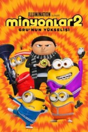 Minyonlar 2: Gru’nun Yükselişi 2022