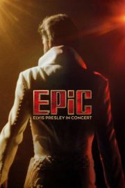 EPiC: Elvis Presley in Concert 2026