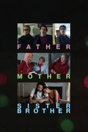 Father Mother Sister Brother 2025