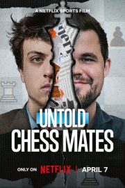 Untold: Chess Mates 2026