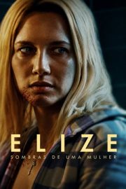 Elize: Bir Kadının Gölgeleri 2026